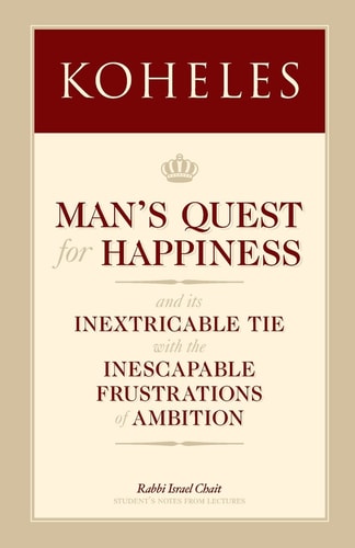 Man's Quest for Happiness and Its Inextricable Tie with the Inescapable Frustrations of Ambition