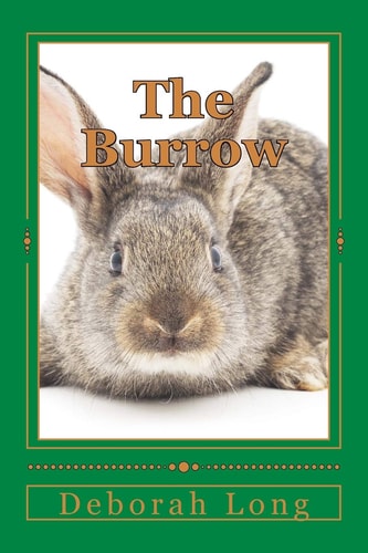 The Burrow A Book for the Very Young, and for the Young at Heart.
