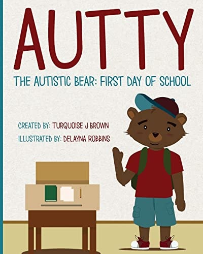 Autty the Autistic Bear First Day of School