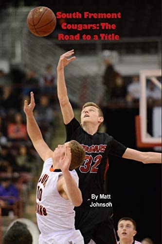 South Fremont Cougars The Road to a Title