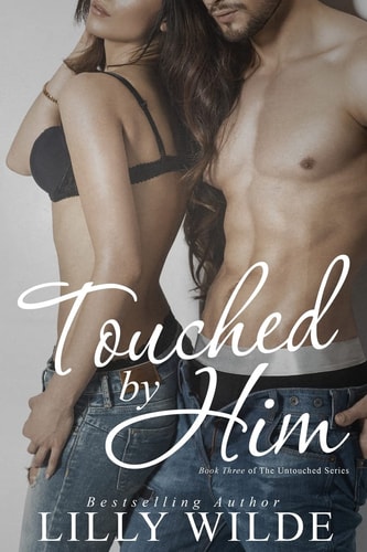Touched by Him