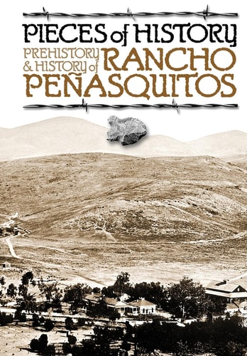 Pieces of History Prehistory and History of Rancho Peñasquitos