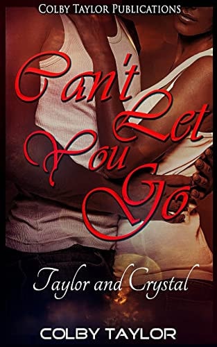Can't Let You Go Taylor and Crystal