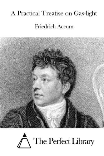 A Practical Treatise on Gas-Light