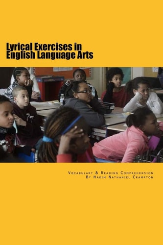 Lyrical Exercises in English Language Arts Composition Workbook in Reading Comprehension