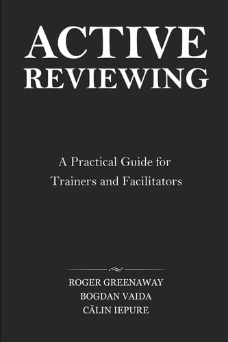 Active Reviewing A Practical Guide for Trainers and Facilitators