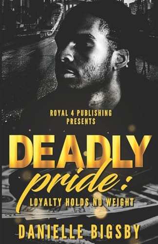 Deadly Pride Loyalty Holds No Weight