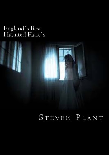 England`s Best Haunted Place`s