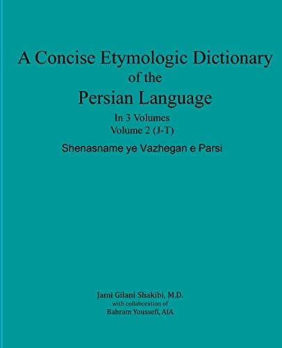 A Concise Etymologic Dictionary of the Persian Language Volume II