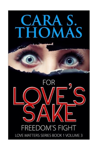 For Love's Sake Freedom's Fight