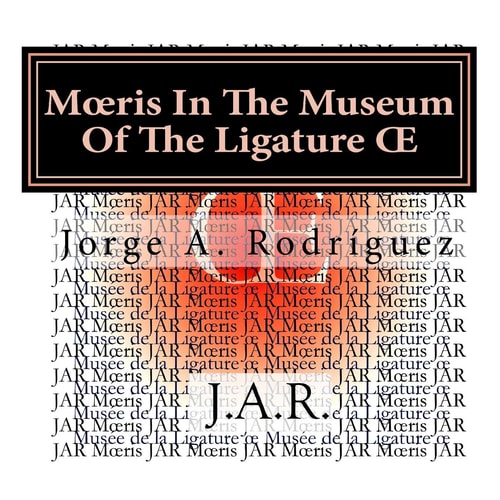 Moeris In The Museum Of The Ligature OE - Why There is Not a Key for the Ligature OE? - Moeris Asked.