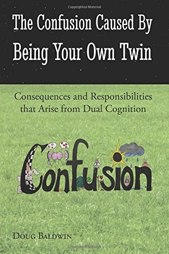 The Confusion Caused by Being Your Own Twin