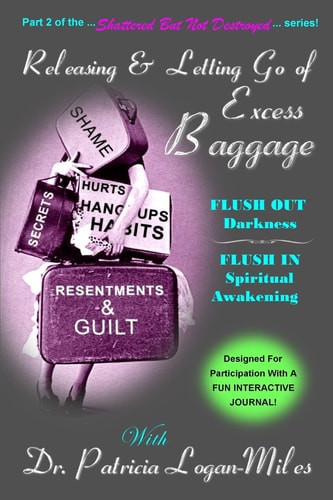Releasing and Letting Go of Excess Baggage Flush Out Darkness, Flush in Spiritual Awakening