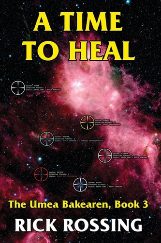 A Time to Heal The Umea Bakearen, Book 3