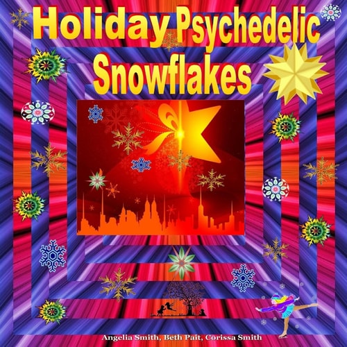 Holiday Psychedelic Snowflakes