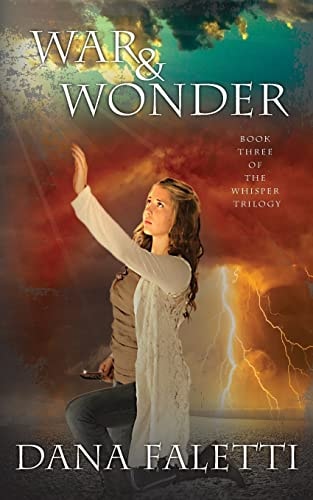 War and Wonder Book 3 of the Whisper Trilogy