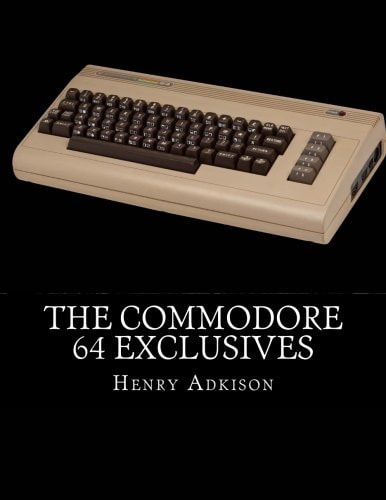 The Commodore 64 Exclusives Games Seen Nowhere Else