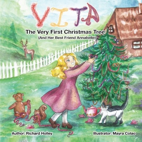 Vita The Very First Christmas Tree (and Her Best Friend Annabelle)