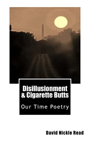 Disillusionment and Cigarette Butts