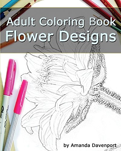 Adult Coloring Book: Flower Designs Stress Relief and Relaxation