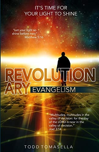 Revolutionary Evangelism It's Time for Your Light to Shine