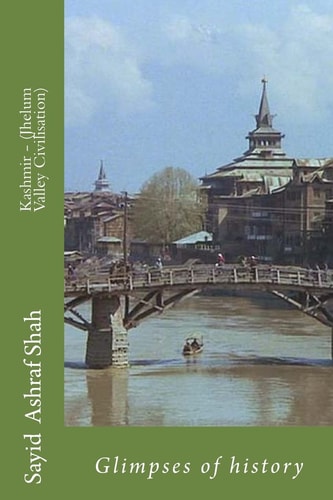 Kashmir - (Jhelum Valley Civilisation) Glimpses of History