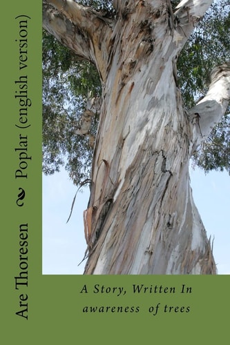 Poplar (english Version) A Story about Communication with Nature