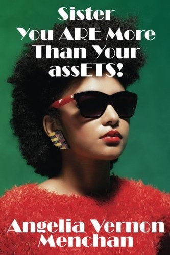 Sister You ARE More Than Your AssETS