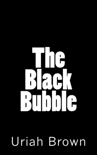 The Black Bubble