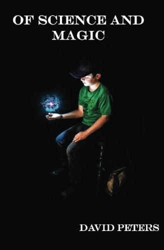 Of Science and Magic Book One: The Rogue