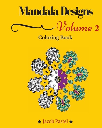 Mandala Designs Coloring Book Volume 2 New Mandala Designs Pattern