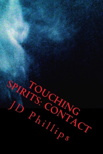 Touching Spirits Book 1: Contact