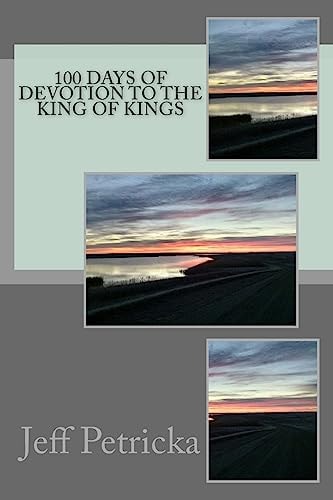 100 Days of Devotion to the King of Kings