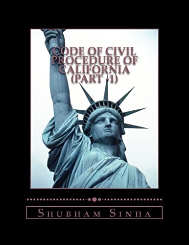 Code of Civil Procedure of California (Part -1) US Law Series