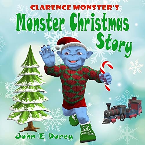 Clarence Monster's Monster Christmas Story (Picture Book, Rhyming Bedtime Story)