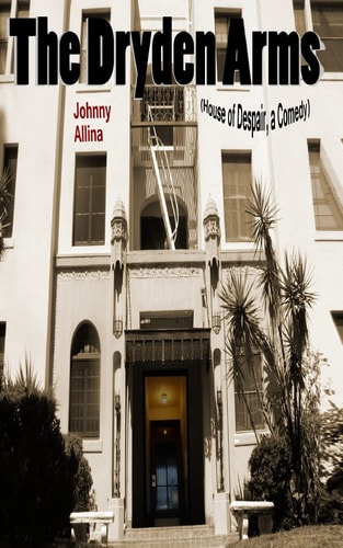 The Dryden Arms (House of Despair, a Comedy)