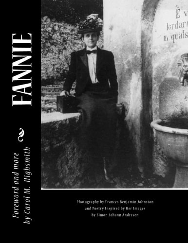 Fannie Poems Inspired by Frances "Fannie" Benjamin Johnston