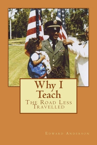 Why I Teach The Road Less Travelled