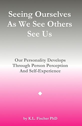 Seeing Ourselves As We See Others See Us