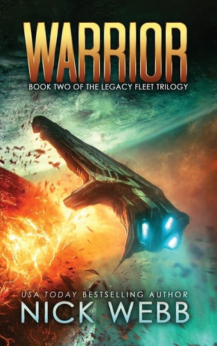 Warrior Book 2 of the Legacy Fleet Trilogy