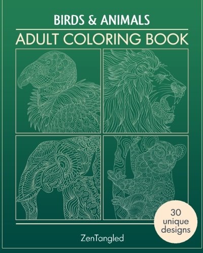 Adult Coloring Books: Birds & Animals Zentangle Patterns - Stress Relieving Animals and Birds Coloring Pages for Adults