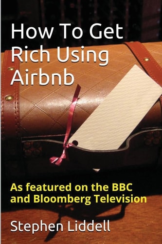 How to Get Rich Using Airbnb