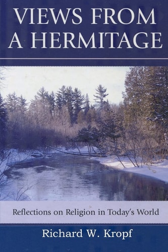 Views from a Hermitage Reflections on Religion in Today's World