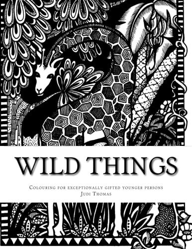 Wild Things Colouring in for Exceptionally Gifted Younger Persons