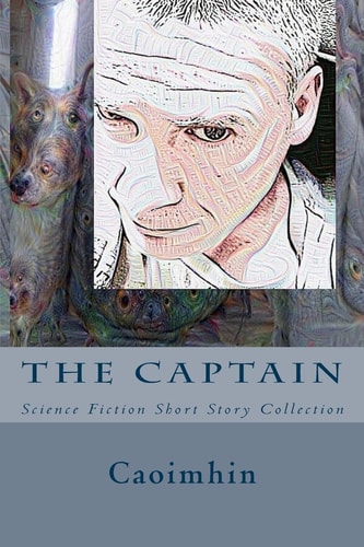 The Captain Science Fiction Short Story Collection
