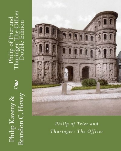 Philip of Trier and Thuringer The Officer Double Edition