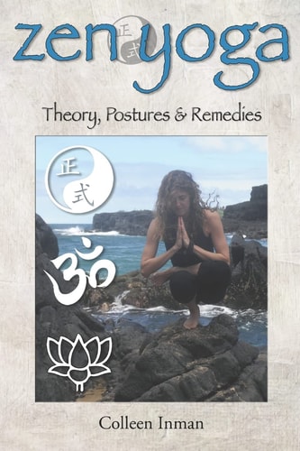 Zen Yoga Theory, Postures and Remedies