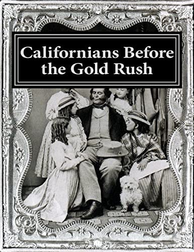 Californians Before the Gold Rush