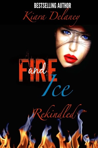 Fire and Ice Rekindled