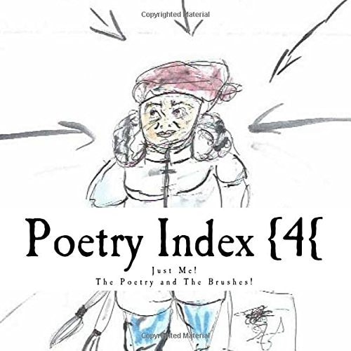 Poetry Index {4{ Just Me! The Poetry and the Brushes